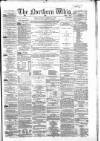 Northern Whig Wednesday 04 February 1863 Page 1