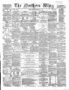 Northern Whig Saturday 12 September 1863 Page 1