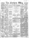 Northern Whig Saturday 30 April 1864 Page 1