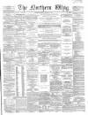 Northern Whig Wednesday 08 February 1865 Page 1