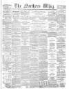 Northern Whig Monday 13 March 1865 Page 1