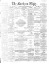 Northern Whig Saturday 21 October 1865 Page 1