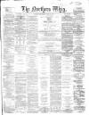 Northern Whig Wednesday 27 June 1866 Page 1