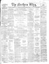 Northern Whig Wednesday 10 October 1866 Page 1