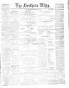 Northern Whig Saturday 01 December 1866 Page 1