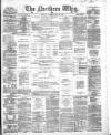 Northern Whig Thursday 30 May 1867 Page 1