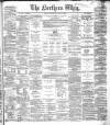 Northern Whig Saturday 17 August 1867 Page 1