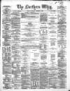 Northern Whig Monday 07 October 1867 Page 1