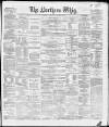 Northern Whig Saturday 04 January 1868 Page 1