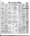 Northern Whig Wednesday 04 January 1871 Page 1