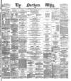 Northern Whig Monday 17 June 1872 Page 1