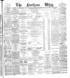 Northern Whig Monday 21 April 1873 Page 1