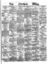 Northern Whig Saturday 28 February 1874 Page 1