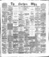Northern Whig Thursday 05 March 1874 Page 1