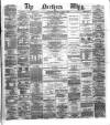 Northern Whig Wednesday 08 April 1874 Page 1