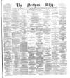 Northern Whig Friday 07 August 1874 Page 1