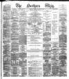 Northern Whig Tuesday 20 October 1874 Page 1