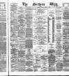 Northern Whig Tuesday 20 April 1875 Page 1