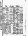 Northern Whig Friday 25 June 1875 Page 1
