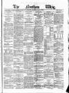 Northern Whig Monday 05 June 1876 Page 1