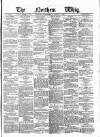 Northern Whig Wednesday 02 August 1876 Page 1