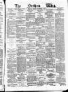 Northern Whig Friday 08 December 1876 Page 1