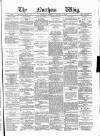 Northern Whig Friday 05 January 1877 Page 1