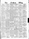Northern Whig Saturday 15 September 1877 Page 1