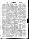 Northern Whig Thursday 20 September 1877 Page 1
