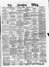 Northern Whig Saturday 02 February 1878 Page 1