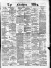 Northern Whig Thursday 08 August 1878 Page 1