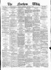 Northern Whig Thursday 10 October 1878 Page 1