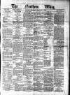 Northern Whig Saturday 01 February 1879 Page 1