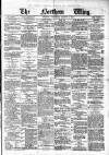Northern Whig Saturday 09 August 1879 Page 1