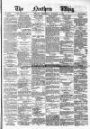 Northern Whig Wednesday 12 November 1879 Page 1