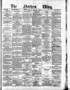 Northern Whig Friday 09 January 1880 Page 1