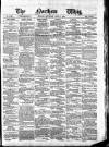 Northern Whig Saturday 03 April 1880 Page 1