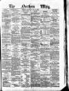 Northern Whig Saturday 10 July 1880 Page 1