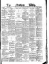 Northern Whig Saturday 04 December 1880 Page 1
