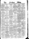 Northern Whig Tuesday 07 December 1880 Page 1