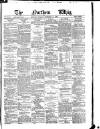 Northern Whig Tuesday 14 December 1880 Page 1