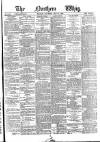Northern Whig Saturday 28 May 1881 Page 1