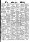 Northern Whig Tuesday 02 August 1881 Page 1