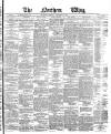 Northern Whig Monday 10 October 1881 Page 1