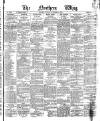 Northern Whig Friday 21 October 1881 Page 1