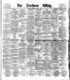 Northern Whig Wednesday 01 March 1882 Page 1