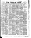 Northern Whig Tuesday 03 October 1882 Page 1