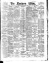 Northern Whig Thursday 05 October 1882 Page 1