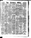 Northern Whig Monday 04 December 1882 Page 1