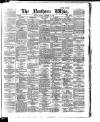 Northern Whig Monday 18 December 1882 Page 1